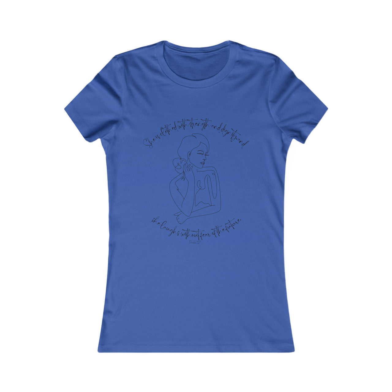 Proverbs 31:25 Ladies' Tee