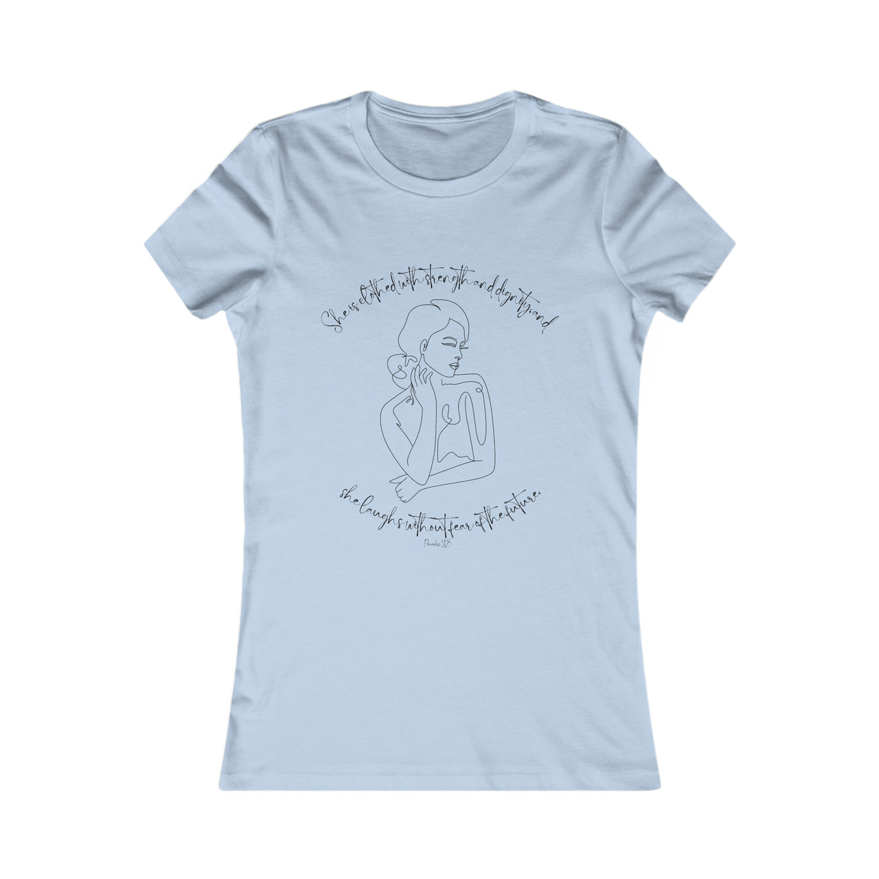 Proverbs 31:25 Ladies' Tee