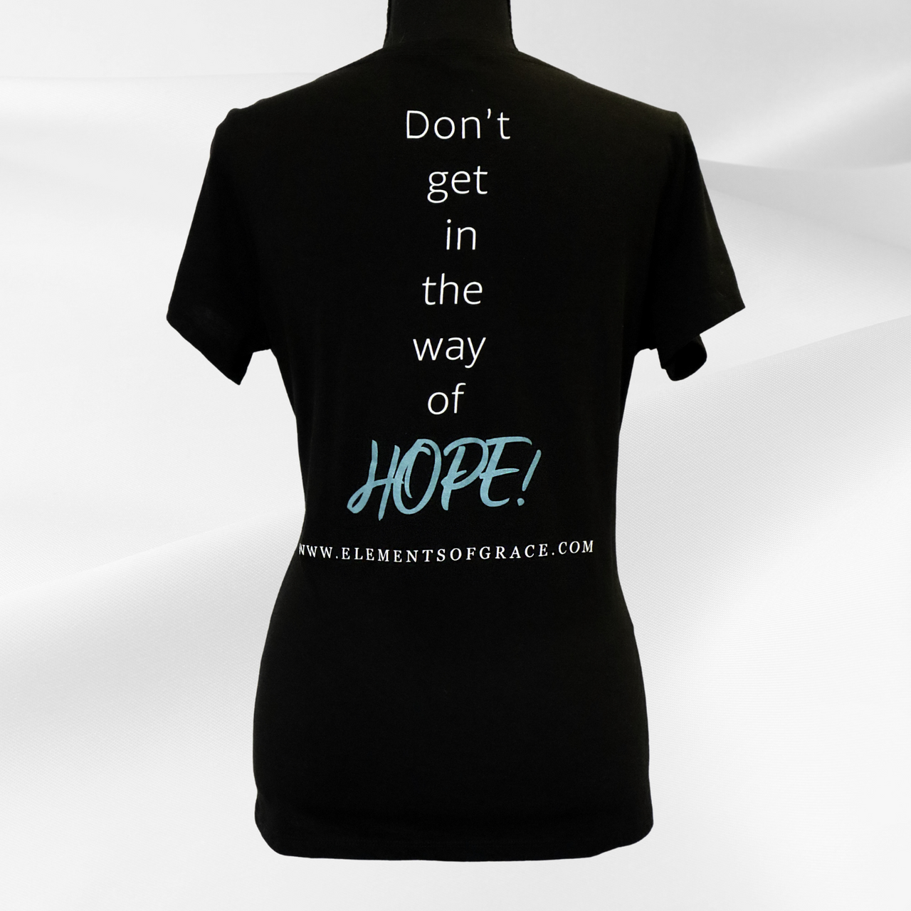 Don't Get in the Way of HOPE!™ Ladies' V-Neck T-Shirt by Elements of Grace