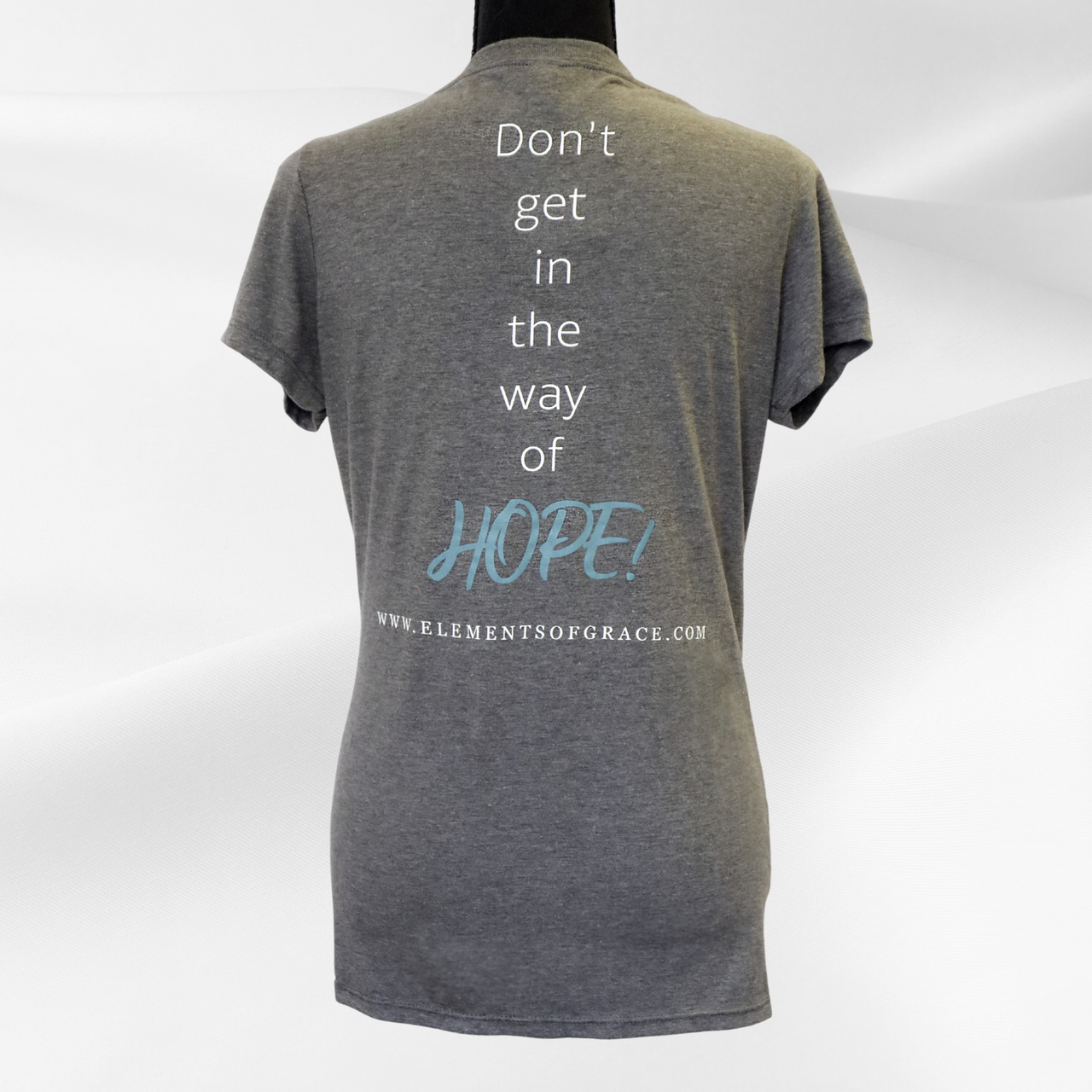 Don't Get in the Way of HOPE!™ Ladies' V-Neck T-Shirt by Elements of Grace